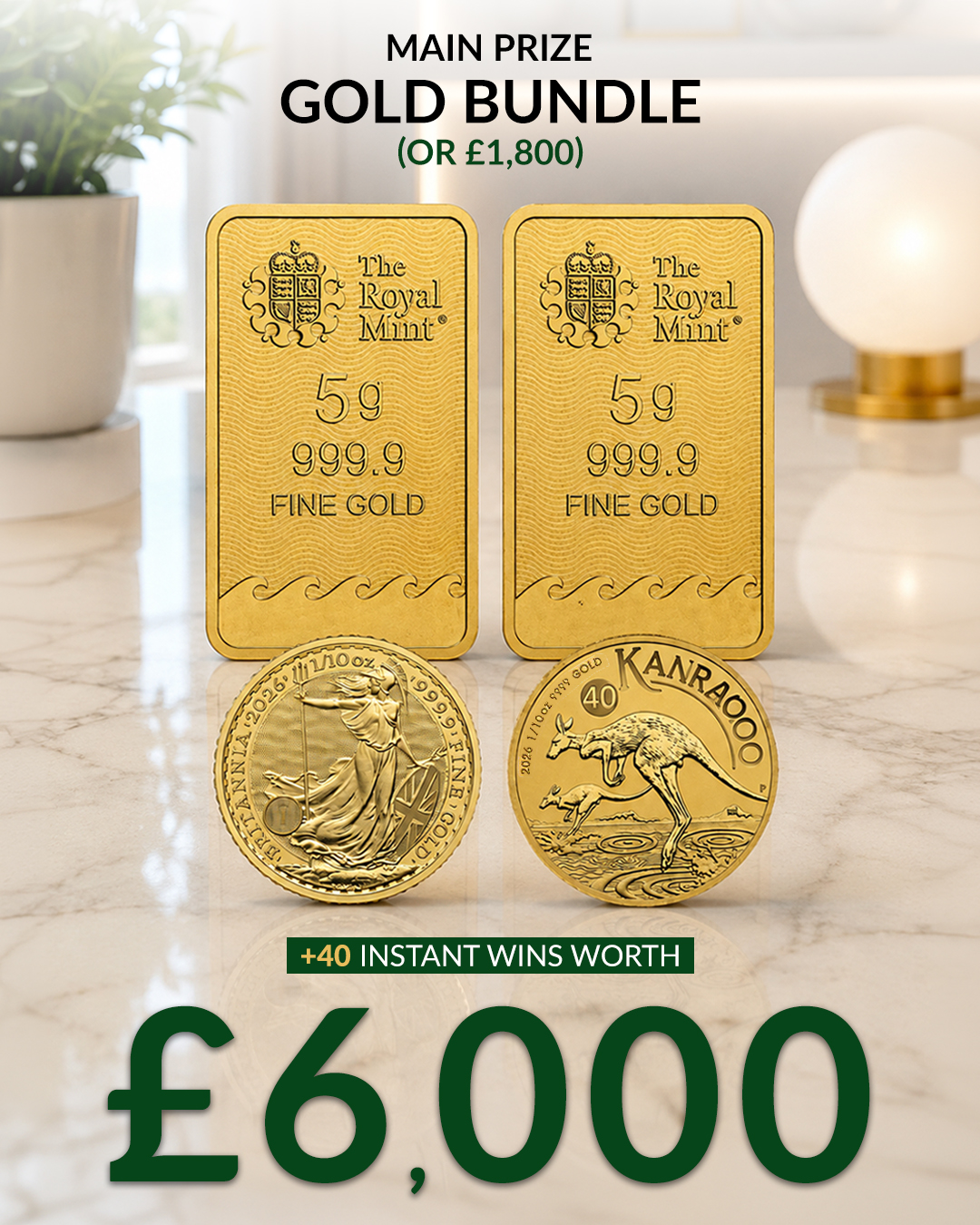 Gold Bundle (or £1,800) with £6,000 of Instant Wins