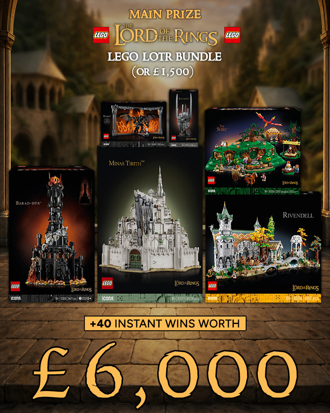 LEGO LOTR Bundle (or £1,500) with £6,000 of Instant Wins
