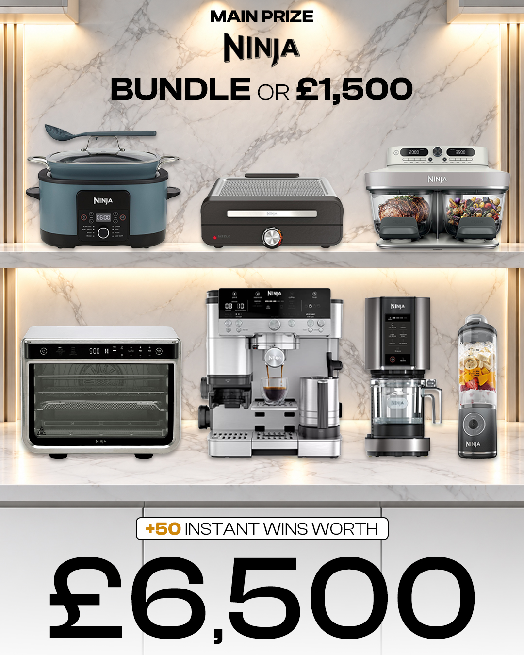 Ninja Bundle (or £1,500) with £6,500 of Instant Wins
